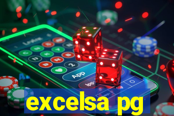 excelsa pg